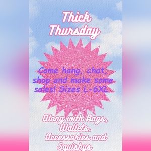 Thick Thursday and Accessories Party! Mine and yours!